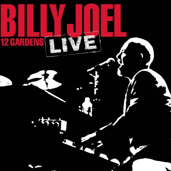 Billy Joel - 12 Gardens Live